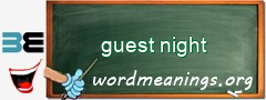 WordMeaning blackboard for guest night